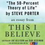 The 50-Percent Theory of Life: A 