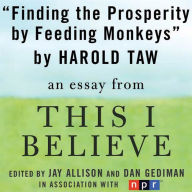 Finding Prosperity By Feeding Monkeys: A 