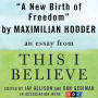A New Birth of Freedom: A This I Believe Essay