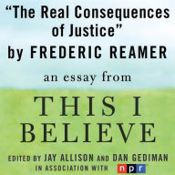 The Real Consequences of Justice: A 