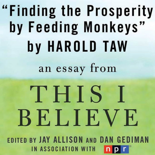 Finding Prosperity By Feeding Monkeys: A 