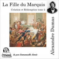 Création et Rédemption - la fille du marquis