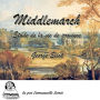 Middlemarch: Etude de la vie de Province