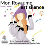 Mon royaume est silence