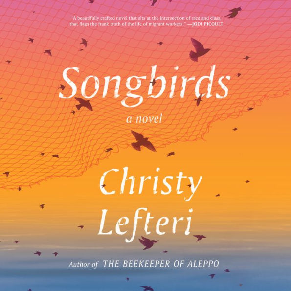 Songbirds: A Novel