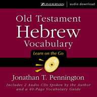 Old Testament Hebrew Vocabulary: Learn on the Go