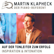 Auf der Tonleiter zum Erfolg - Inspiration & Intonation