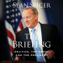 The Briefing: Politics, The Press, and The President