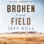 Broken Field: A Novel