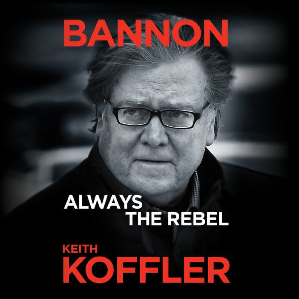 Bannon: Always the Rebel