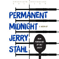 Permanent Midnight: A Memoir (20th Anniversary Edition)