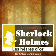 Les hêtres d'or : Les aventures de Sherlock Holmes