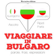 Viaggiare in Bulgaro