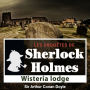 Wisteria Lodge : Les aventures de Sherlock Holmes