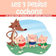 Les 3 petits Cochons : Les plus beaux contes pour enfants