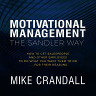 Motivational Management The Sandler Way