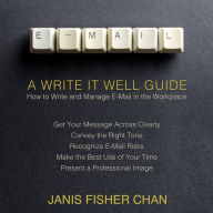 E-Mail: A Write It Well Guide: A Write It Well Guide