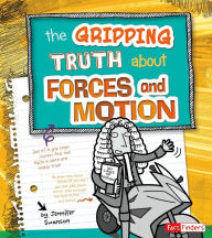 The Gripping Truth about Forces and Motion