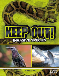 Keep Out! : Invasive Species