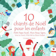 10 chants de Noël pour les enfants