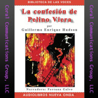 La confesiÃ³n de Pelino Viera (The Confession of Pelino Viera)