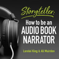 Storyteller: how to be an audio book narrator