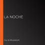 La noche