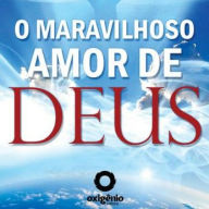 O Maravilhoso Amor de Deus