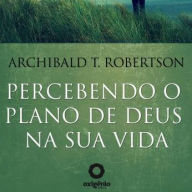 Percebendo o Plano de Deus na Vida