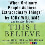 When Ordinary People Achieve Extraordinary Things: A 