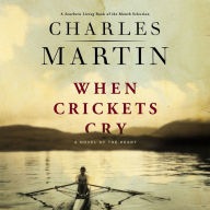 When Crickets Cry: A Novel of the Heart