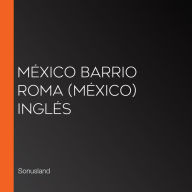 México Barrio Roma (México) Inglés