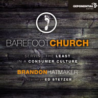 Barefoot Church: Serving the Least in a Consumer Culture