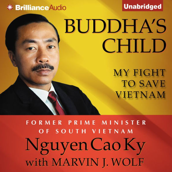 Buddha's Child: My Fight to Save Vietnam