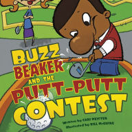 Buzz Beaker and the Putt-Putt Contest