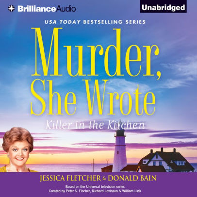 Title: Murder, She Wrote: Killer in the Kitchen, Author: Jessica Fletcher, Donald Bain, Sandra Burr