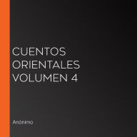 Cuentos Orientales Volumen 4*
