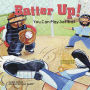 Batter Up!: You Can Play Softball