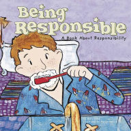 Being Responsible: A Book About Responsibility