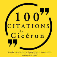 100 citations de CicÃ©ron: Comprendre la philosophie