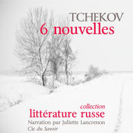 6 Nouvelles de Tchekov: Chefs d'Â¿uvre de littÃ©rature russe