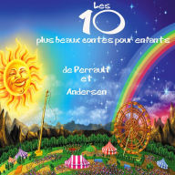 Les 10 plus beaux contes pour enfants: Les plus beaux contes pour enfants (Abridged)