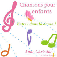 Entrez dans la danse/chansons enfants (Abridged)