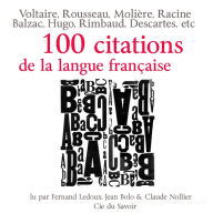 Cent citations de la langue franÃ§aise: Collection 100 citations