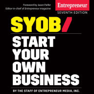 Start Your Own Business: The Only Startup Book You'll Ever Need [7th Edition]