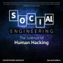 Social Engineering: The Science of Human Hacking, Second Edition