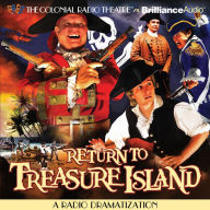 Return to Treasure Island: A Radio Dramatization