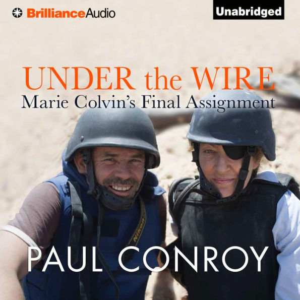 Under the Wire: Marie Colvin's Final Assignment