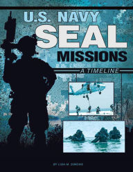 U.S. Navy SEAL Missions: A Timeline