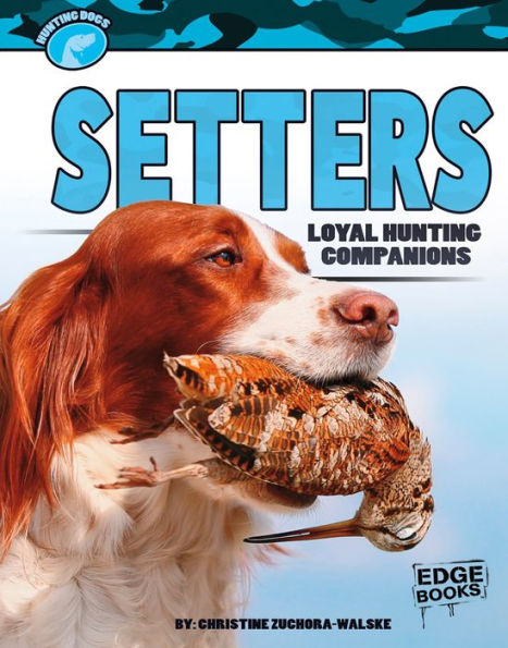 Setters : Loyal Hunting Companions